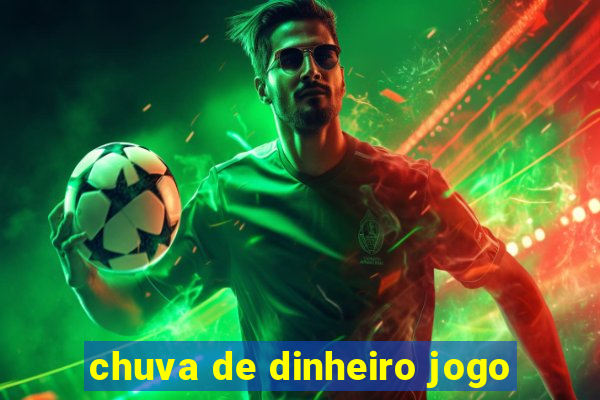 chuva de dinheiro jogo